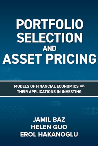 Portfolio Selection and Asset Pricing: Models of Financial Economics and Their Applications in Investing von McGraw-Hill Education