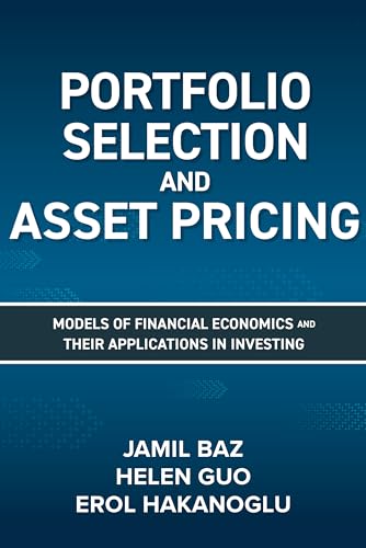 Portfolio Selection and Asset Pricing: Models of Financial Economics and Their Applications in Investing von McGraw Hill