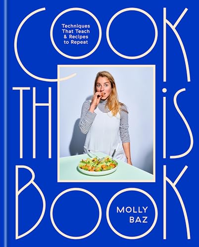 Cook This Book: Techniques That Teach and Recipes to Repeat: A Cookbook von CROWN