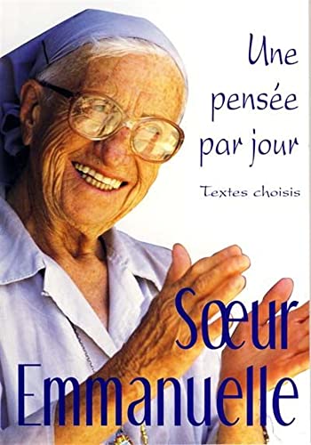 SOEUR EMMANUELLE : UNE PENSEE PAR JOUR von MEDIASPAUL