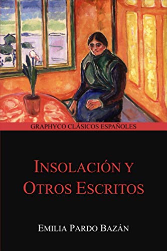 Insolación y Otros Escritos (Graphyco Clásicos Españoles)