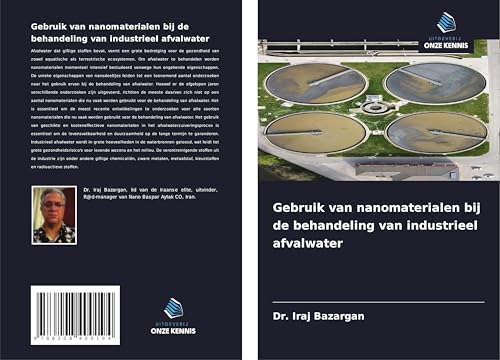 Gebruik van nanomaterialen bij de behandeling van industrieel afvalwater von Uitgeverij Onze Kennis