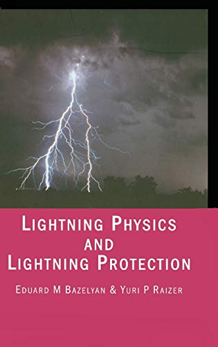 Lightning Physics and Lightning Protection von CRC Press