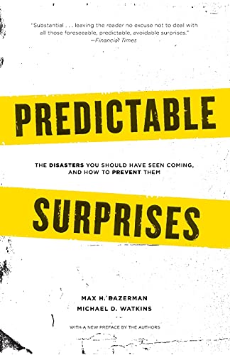 Predictable Surprises (Leadership For the Common Good)