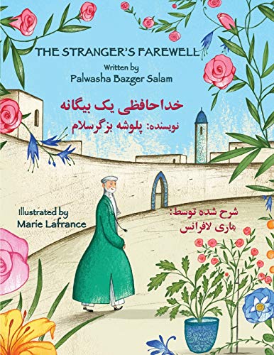 The Stranger's Farewell: English-Dari Edition (Teaching Stories) von Hoopoe Books