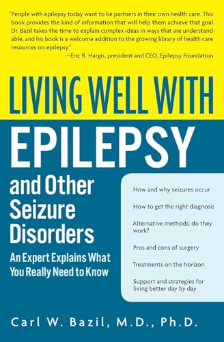 Living Well with Epilepsy and Other Seizure Disorders: An Expert Explains What You Really Need to Know von William Morrow & Company