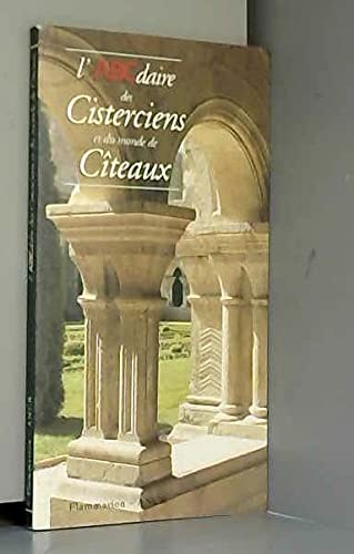 L'ABCdaire des cisterciens et du monde de Cîteaux (62) von FLAMMARION