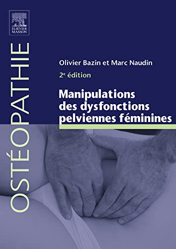 Manipulations des dysfonctions pelviennes féminines von MASSON