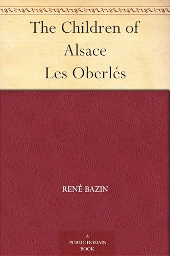 The Children of Alsace von Anson Street Press