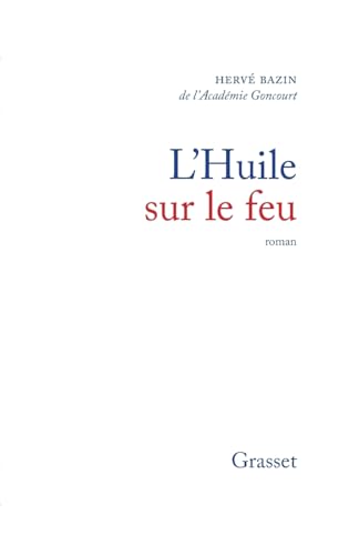 L'huile sur le feu von GRASSET