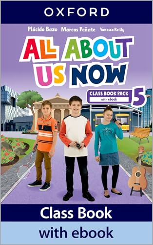 All About Us Now 5. Class Book von Oxford University Press España, S.A.
