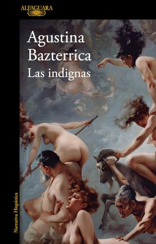 Las indignas (Hispánica) von ALFAGUARA