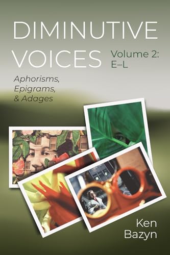 Diminutive Voices, Volume 2: Aphorisms, Epigrams, and Adages von Resource Publications