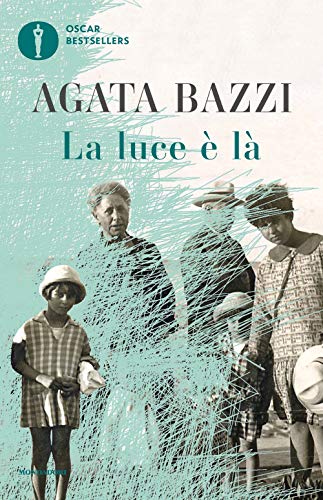 La luce è là (Oscar bestsellers) von OSCAR BESTSELLERS
