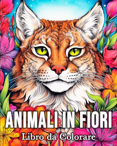 Animali in Fiori Libro da Colorare: 50 Immagini di Animali Incantati per Alleviare lo Stress e Rilassarsi von Blurb