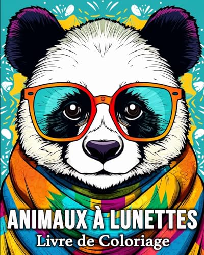 Animaux a¿ Lunettes Livre de Coloriage: 50 Images D'animaux Zen pour Réduire le Stress et se Détendre von Blurb