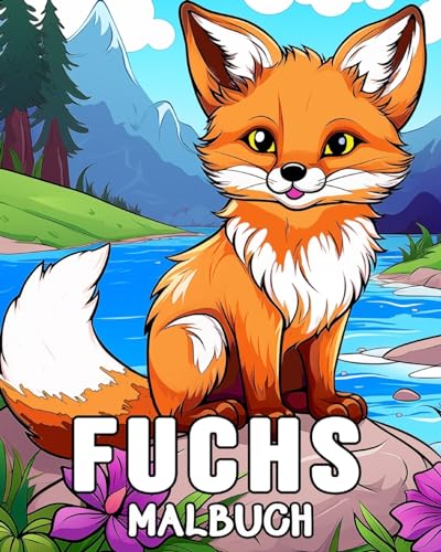 Fuchs Malbuch: 50 niedliche Füchse Bilder für Stressabbau und Entspannung