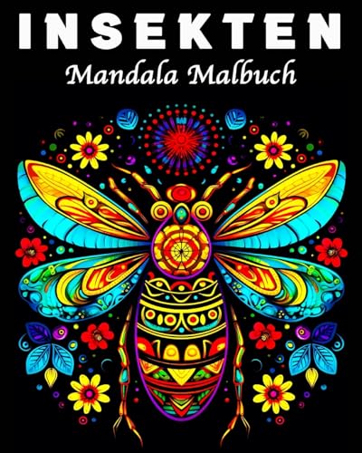 Insekten Malbuch: 70 Einzigartige Insekten und Käfer Musters Mandala Malbuch von Blurb