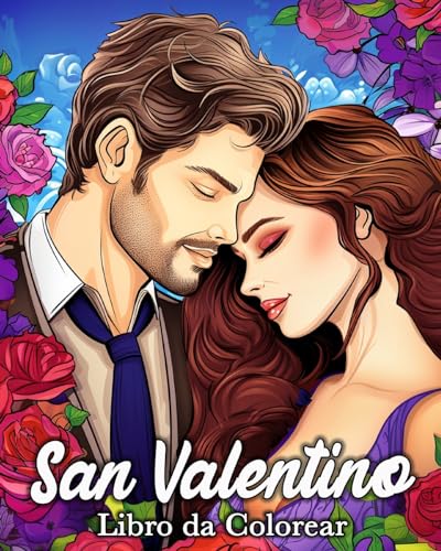 San Valentino Libro da Colorear: 50 Immagini Romantiche per Alleviare lo Stress e Rilassarsi von Blurb