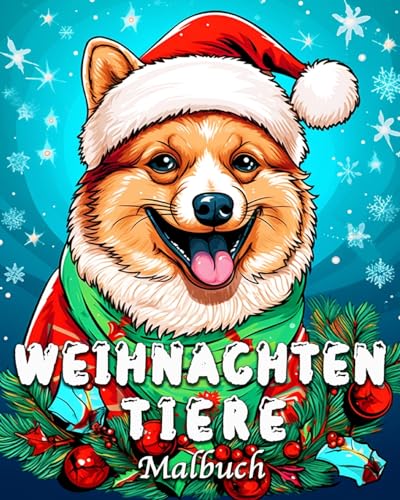 Weihnachten Tiere Malbuch: 55 niedliche Tier Motive zum Stressabbau und Entspannung von Blurb Inc