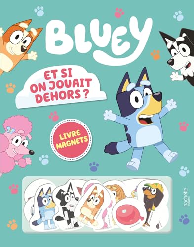 Bluey - Et si on jouait dehors ? - Livre magnets: Livre magnets