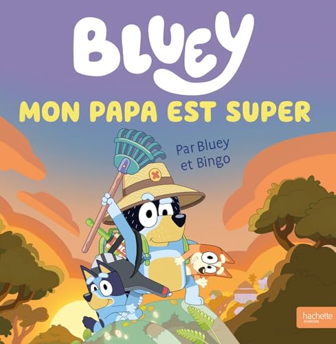 Bluey - Mon papa est super: Grand album von HACHETTE JEUN.