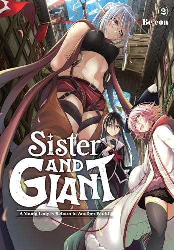 Sister and Giant: A Young Lady Is Reborn in Another World, Vol. 2 von Yen Press