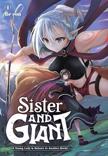 Sister and Giant: A Young Lady Is Reborn in Another World, Vol. 1 (SISTER & GIANT GN) von Yen Press