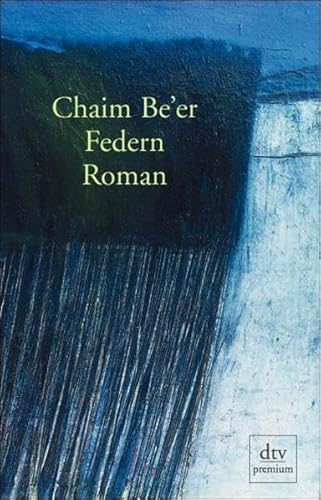 Federn: Roman von dtv Verlagsgesellschaft mbH & Co. KG