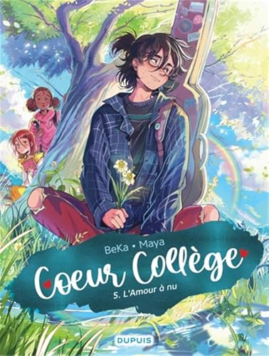 Coeur Collège - Tome 5 - L'Amour à nu Coeur Collège - Tome 5 - L'Amour à nu von DUPUIS