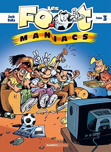 Les Footmaniacs - tome 03 von BAMBOO