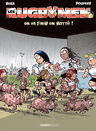 Les Rugbymen - tome 20: On va finir en botté ! von BAMBOO
