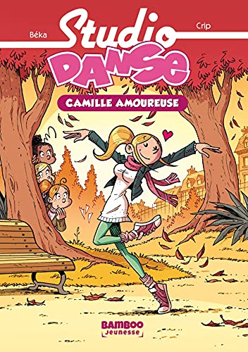 Studio Danse - Poche - tome 05: Camille est amoureuse