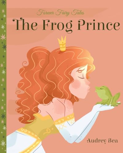 The Frog Prince (Forever Fairy Tales) von Xist Publishing