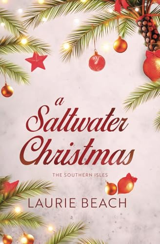 A Saltwater Christmas (The Southern Isles, Band 1) von Tule Publishing Group