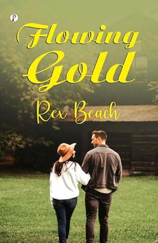 Flowing Gold Flowing Gold von Pharos Books Private Limited
