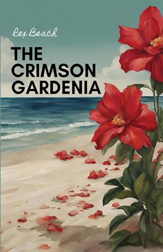 The Crimson Gardenia von Neelkanth Prakashan