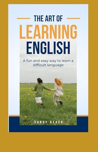 Learning English: A fun and easy way to learn a difficult language von Independently published
