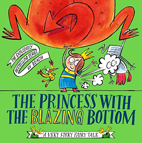 The Princess With The Blazing Bottom (A Very Fiery Fairy Tale) von Simon & Schuster UK