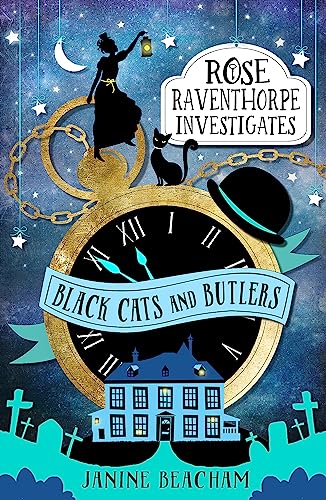 Rose Raventhorpe Investigates: Black Cats and Butlers: Book 1 von LITTLE, BROWN