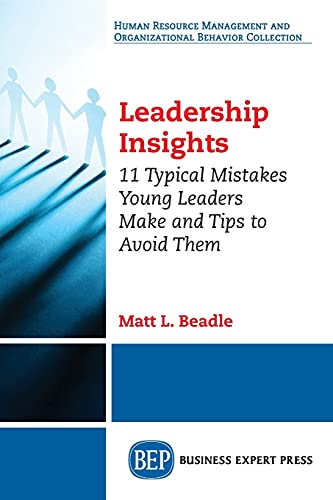 Leadership Insights: 11 Typical Mistakes Young Leaders Make and Tips to Avoid Them