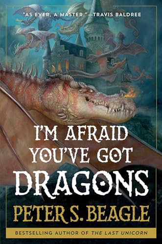 I'm Afraid You've Got Dragons von S&S/Saga Press