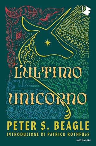 L'ultimo unicorno (Oscar fantastica classics) von Mondadori