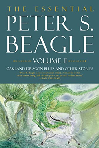The Essential Peter S. Beagle: Oakland Dragon Blues and Other Stories (2)