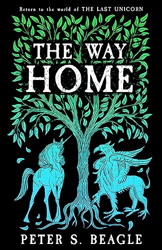 The Way Home: Two Novellas from the World of The Last Unicorn von Gollancz