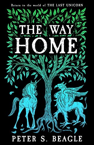 The Way Home: Two Novellas from the World of The Last Unicorn von Gollancz