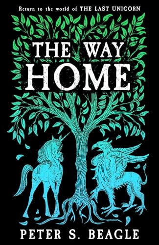 The Way Home: Two Novellas from the World of The Last Unicorn von Gollancz