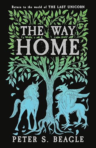 The Way Home: Two Novellas from the World of The Last Unicorn von Gollancz