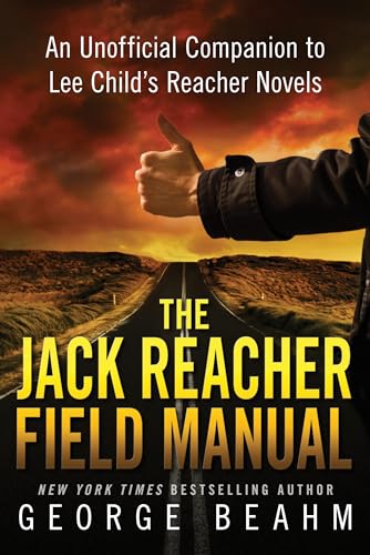 Jack Reacher Field Manual: An Unofficial Companion to Lee Child s Reacher Novels von Smart Pop