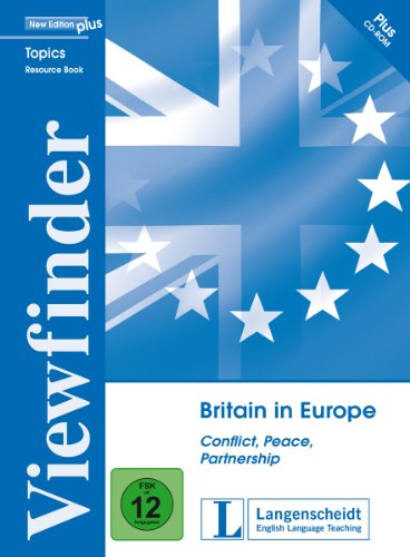 Britain in Europe: Conflict, Peace, Partnership. Resource Pack (Viewfinder Topics - New Edition plus) von Klett Verlag